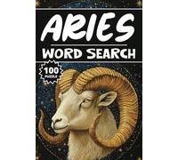 Aries Word Search: 100 Zodiac Puzzles, Word Find, Vocabulary Activity Book for Kids, Adults and Seniors, 100 pages