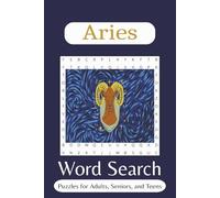 Aries Word Search Puzzle Book: Easy to Read Print Word Search about Astrology, Aries Traits and more / 6x9 inches / 110 Pages / 50+ puzzles. Great Gift for Vacations, Holiday’s and Free Time.