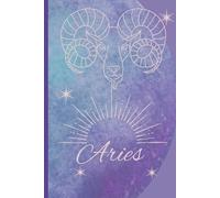 Aries Zodiac Journal - Bold, Passionate, and Fearless! Notebook Journal with 150 pages: Perfect for Aries or Aries lovers! Whether for yourself or as ... or simply letting your thoughts flow.