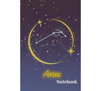 Aries Zodiac Lined Notebook - Astrology-Themed Paperback Journal for Writing & Reflection: A 6x9 Notebook for Daily Notes, Manifestation, Personal Thoughts, and Gift Giving