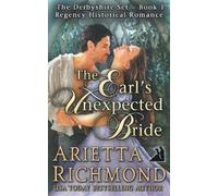 Arietta Richmond The Earl's Unexpected Bride (Tascabile) Derbyshire Set