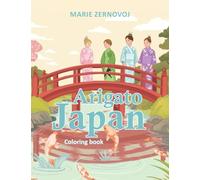 Arigato Japan: Coloring Book