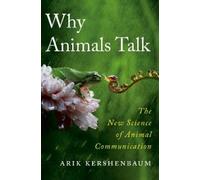 Arik Kershenbaum Why Animals Talk (Copertina rigida)