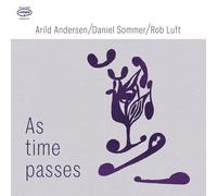 Arild Andersen/Daniel Sommer/Rob Luft As Time Passes (CD) Album