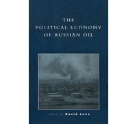 Arild Moe The Political Economy of Russian Oil (Tascabile)