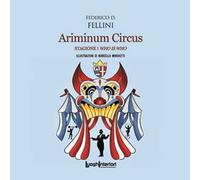 Ariminum Circus. Stagione 1 Who is Who