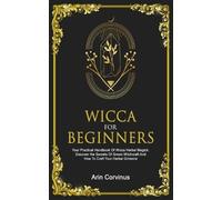 Arin Corvinus Wicca For Beginners (Tascabile)