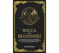 Arin Corvinus Wicca For Beginners (Tascabile)