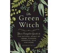 Arin Murphy-Hiscock The Green Witch (Copertina rigida)