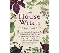 Arin Murphy-Hiscock The House Witch (Copertina rigida)