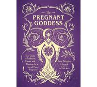 Arin Murphy-Hiscock The Pregnant Goddess (Copertina rigida)