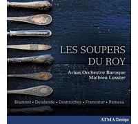 Arion Orchestre Blamont/Delalande/Destouches/Francoeur/Rameau: Les Soupers (CD)