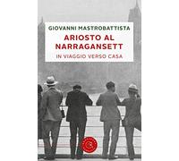 Ariosto al Narragansett. In viaggio verso casa