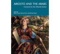 Ariosto and the arabs: contexts for the Orlando Furioso - [Officina Libraria]