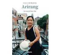 Arirang. La sua prima vita