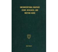 ARIS Project Unconventional Warfare Study, Research and Writi (Copertina rigida)