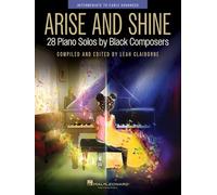 Arise and Shine: 28 Piano Solos by Black Composers.