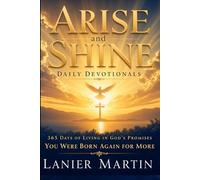 Arise and Shine Daily Devotionals: You Were Born Again For More