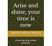 Arise and shine, your time is now: Unlocking long hidden potential