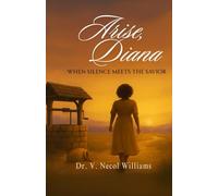 Arise, Diana: When Silence Meets the Savior