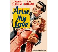 Arise, My Love (DVD) Claudette Colbert Ray Milland Dennis O'Keefe Walter Abel