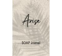 Arise SOAP Journal: Bible Study Guide
