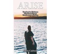 Arise: Your Road to Wholeness After Sexual Trauma: Your Healing Journey