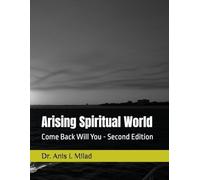 Arising Spiritual World: Come Back Will You