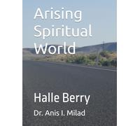 Arising Spiritual World: Halle Berry
