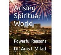 Arising Spiritual World: Powerful Reasons