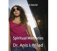 Arising Spiritual World: Spiritual Memories