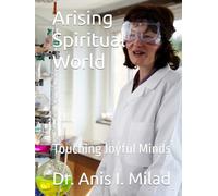Arising Spiritual World: Touching Joyful Minds