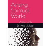 Arising Spiritual World: Visible Earth