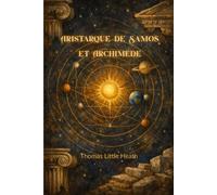 Aristarque de Samos et Archimède (traduit)