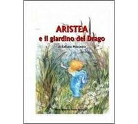 Aristea e il giardino del drago
