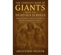 Aristeidis Nest The Complete Book of Giants From The Dead Sea Scrol (Tascabile)