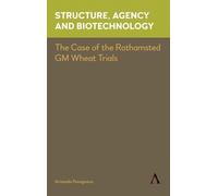 Aristeidis Panagiotou Structure, Agency and Biotechnology (Tascabile)