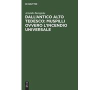 Aristide Baragi Dall'antico Alto Tedesco: Muspilli Ovvero l'I (Copertina rigida)