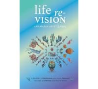 Aristizbal Anamaria Life Re-Vision BOOK NUOVO