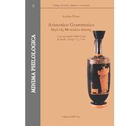 Aristonico Grammatico. Con un'analisi delle fonti di Strab. Geogr. I 2, 1-40. Ediz. critica