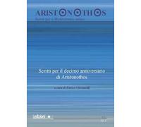 Aristonothos. Scritti sul Mediterraneo (2017). Vol. 13\1: Scritti per il decimo anniversario di Aristonothos.