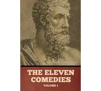 Aristophanes The Eleven Comedies, Volume 1 (Tascabile)