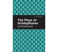 Aristophanes The Plays of Aristophanes (Copertina rigida) Mint Editions