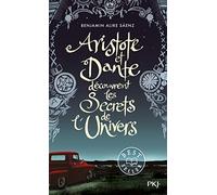 Aristote et Dante découvrent les secrets de l'univers