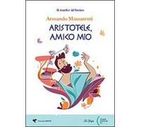 Aristotele, amico mio