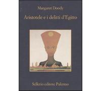Aristotele e i delitti d'Egitto - Doody Margaret