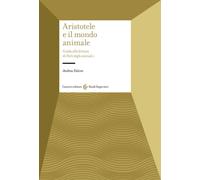 Aristotele e il mondo animale-Andrea Falcon