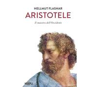 Aristotele. Il maestro dell'Occidente