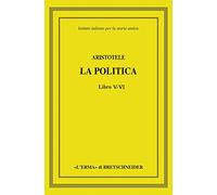 Aristotele. La politica. Libri V-VI: 5