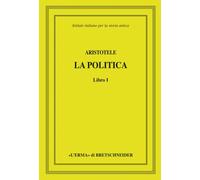Aristotele. La politica. Libro I